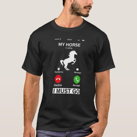 My Horse Is Calling And I Must Go! Premium Tシャツ (正面)