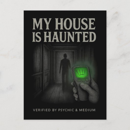 My House is Haunted Postcard – Verified by Psychic ポストカード (正面)