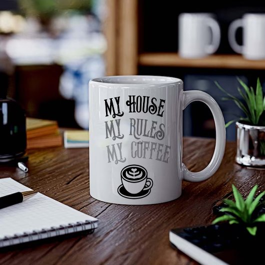 My House My Rules My Coffee Funny Coffee Mug  コーヒーマグカップ