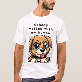 My human is mine tシャツ