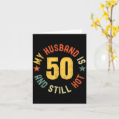 My Husband Is 50 And Still Hot Funny Quote 50th Bi カード (黄色い花)