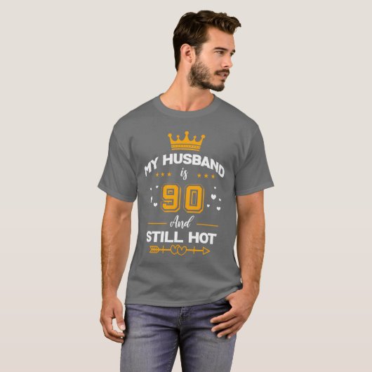 My Husband Is 90 And Still Hot 90Th Py boy Tシャツ (正面フル)