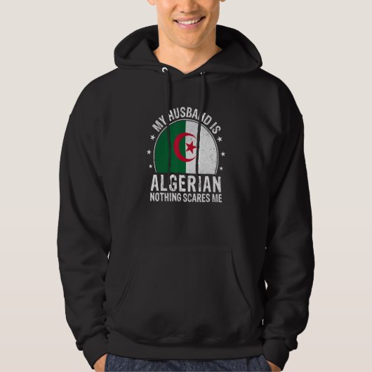 My Husband Is Algerian Nothing Scares Me Algerian  パーカ (正面)