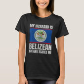 My Husband is Belizean Flag for Wife Belize Belize Tシャツ (正面)