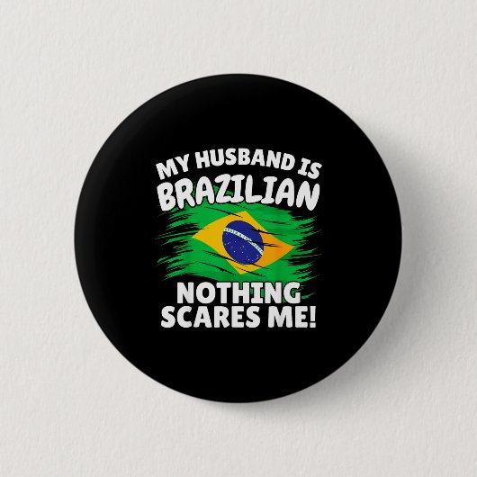My Husband Is Brazilian Funny Brazil Flag Gift For 缶バッジ (正面)