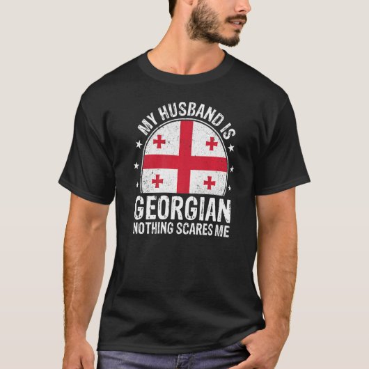 My Husband Is Georgian Nothing Scares Me Georgian  Tシャツ (正面)