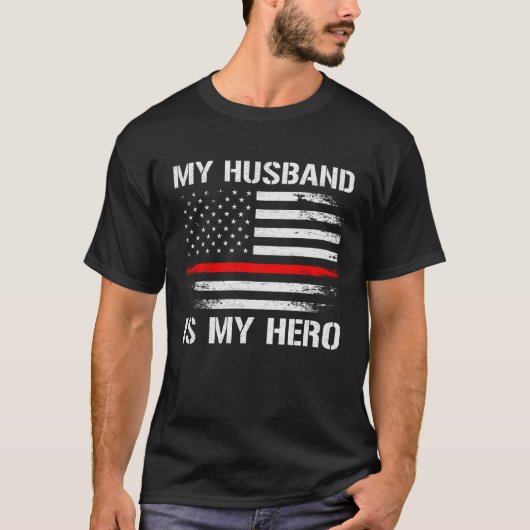 My Husband Is My Hero Firefighter Wife Thin Red Li Tシャツ (正面)