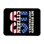 My Husband Just Became A US Citizen Proud American マグネット (横)