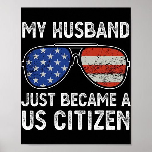 My Husband Just Became Us Citizen Immigrant Citize ポスター (正面)