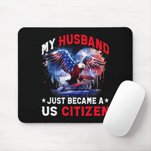 My Husband Just Became Us Citizen Immigrant Citize マウスパッド (マウス)