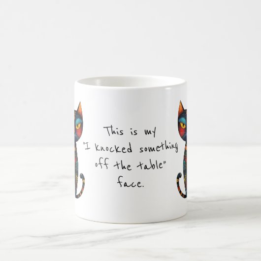 My "I Knocked Something off the Table" Face Funny  コーヒーマグカップ (中央)