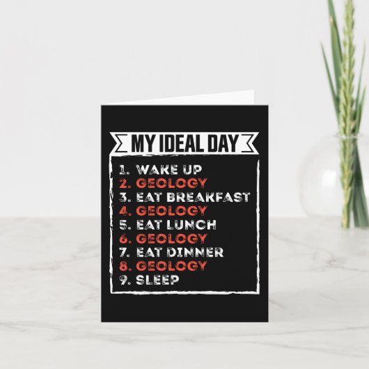 My Ideal Day Funny Geology Birthday Gift カード (正面)