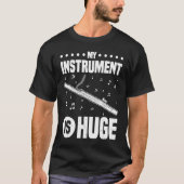My Instrument Is Huge Bassoon Tシャツ (正面)