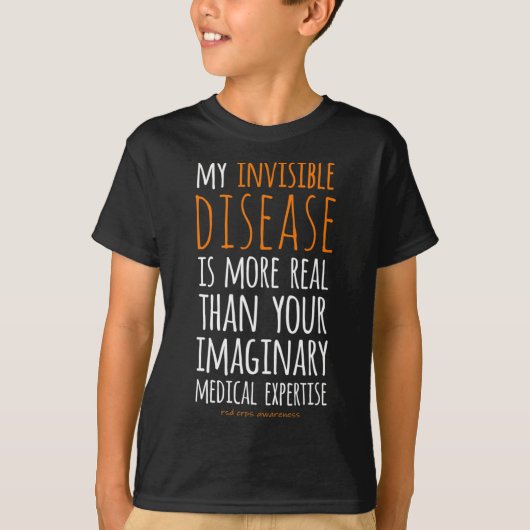 My Invisible Disease Is Realrsd Crps Awareness 1  Tシャツ (正面)