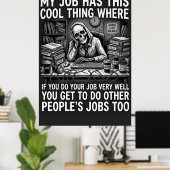 My job has this cool thing where if you do your jo ポスター (ホームオフィス)