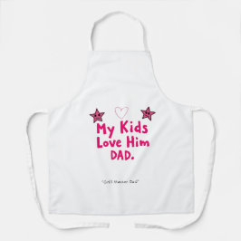 My Kids Love Him Apron – Awesome Dad Gift エプロン