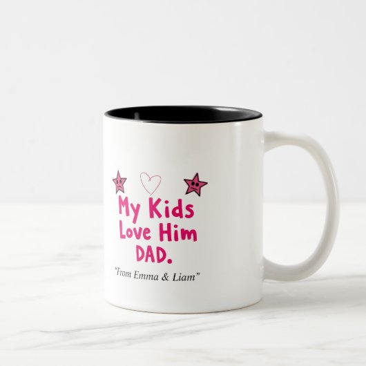My Kids Love Him Mug Personalized Funny Dad Gift ツートーンマグカップ (右)