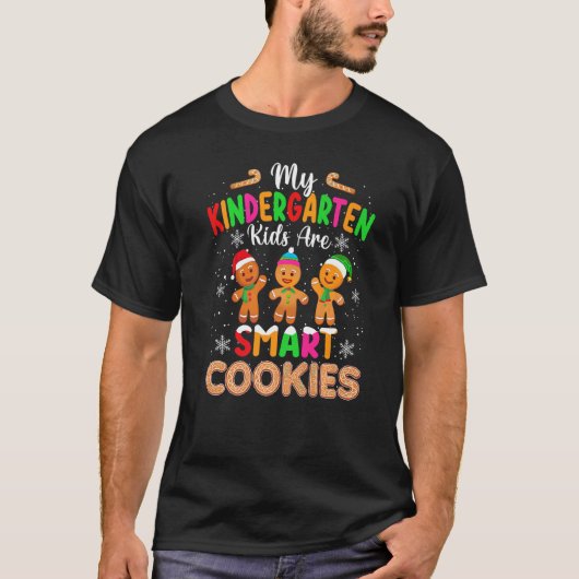 My Kindergarten Kids Are Smart Cookies Christmas F Tシャツ (正面)