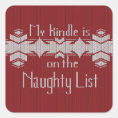 My Kindle Is on the Naughty List Sticker スクエアシール (正面)