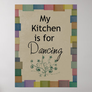 My Kitchen is For Dancing Poster ポスター