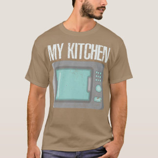 My Kitchen Microwave Microwave Cooking Tシャツ