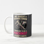 My Knight In Machinist Wife Girlfriend Funny Anniv コーヒーマグカップ (左)