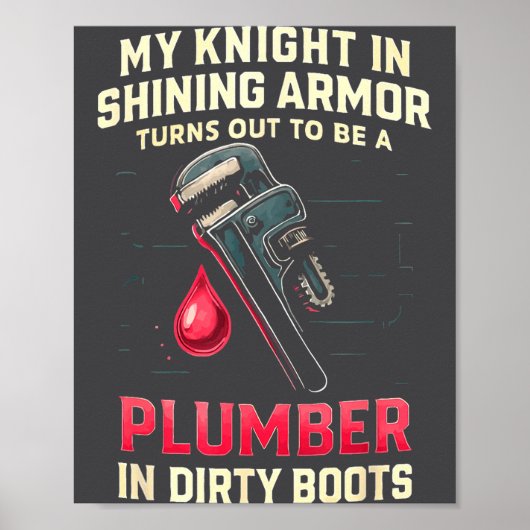 My Knight In Shining Funny Plumber Wife Women Girl ポスター (正面)