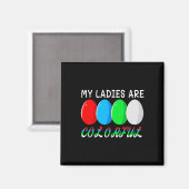 My Ladies Are Colorful Funny Chicken Farm Poultry  マグネット (正面/裏面)