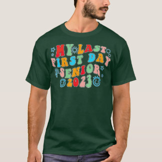 My Last First Day Senior 2023 Back To School Class Tシャツ