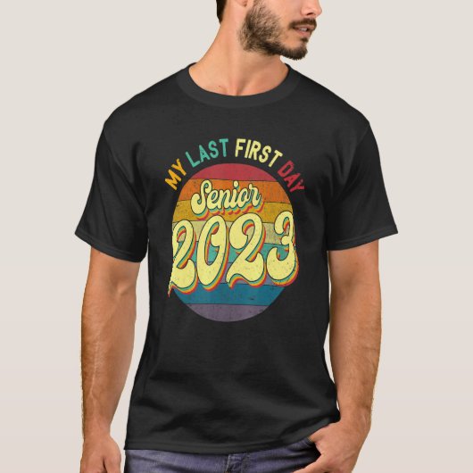 My Last First Day Senior 2023 Back To School Gradu Tシャツ (正面)
