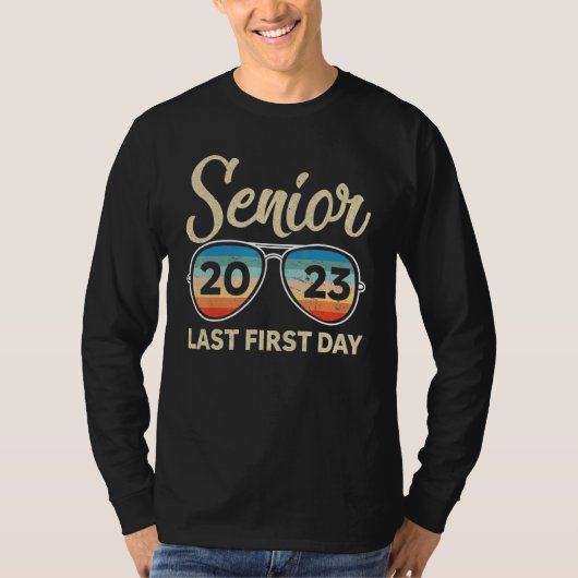 My Last First Day Senior 2023 Back To School Sungl Tシャツ (正面)