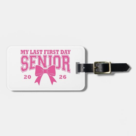 🎀 My Last First Day Senior 2026 ラゲッジタグ (正面横)