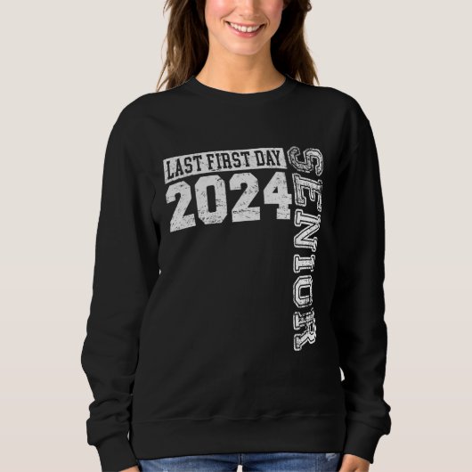 My Last First Day Senior Back to School 2024 Class スウェットシャツ (正面)