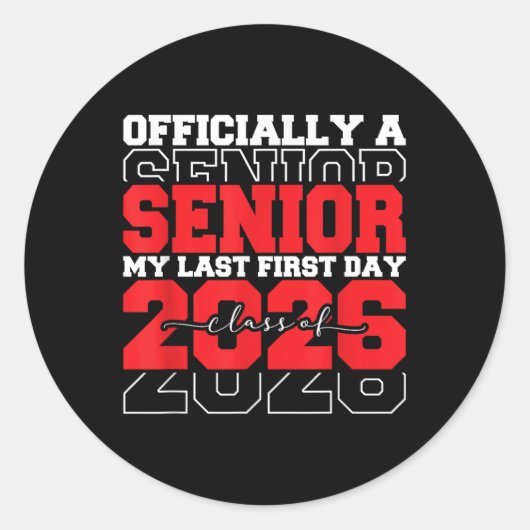 My Last First Day Shirt Senior 2026卒業クラス ラウンドシール (正面)