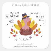 My Last Nerve Funny Thanksgiving Candle Label スクエアシール (正面)