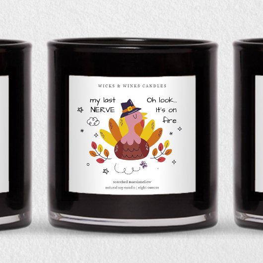 My Last Nerve Funny Thanksgiving Candle Label スクエアシール