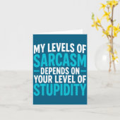 My Level Of Sarcasm Depends On Your Level Of Studi カード (黄色い花)