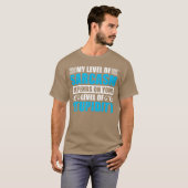 My Level Of Sarcasm Depends On Your Stupidity Flue Tシャツ (正面フル)
