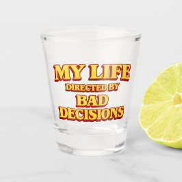 My Life Directed by Bad Decisions Movie Design ショットグラス