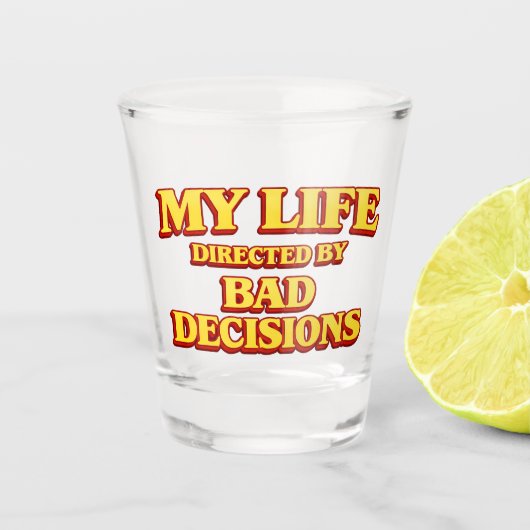 My Life Directed by Bad Decisions Movie Design ショットグラス (正面)
