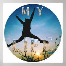 My Life – Inspirational Nature Design Sticker ポスター