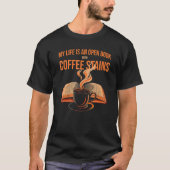 My Life is an Open Book With Coffee Stains  Reader Tシャツ (正面)