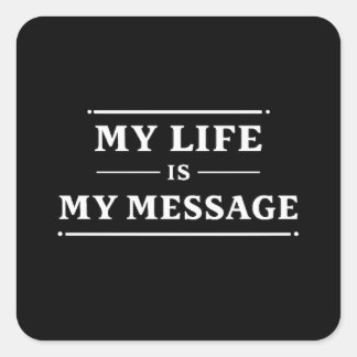 My Life Is My Message – Minimal Statement Typo スクエアシール
