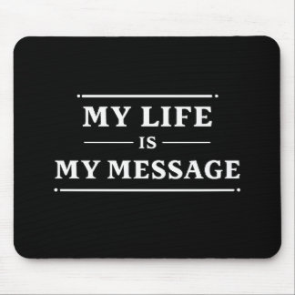 My Life Is My Message – Minimal Statement Typo マウスパッド