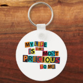My Life Is The Precious To Me キーホルダー (正面)