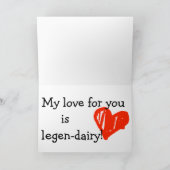 "My love for you is legen-dairy"  カード (内部)
