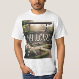 My Love Graphic T-Shirt | Romantic Gift Shirt for  Tシャツ