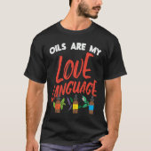 My Love Language I  Aromatherapy Essential Oil Tシャツ (正面)