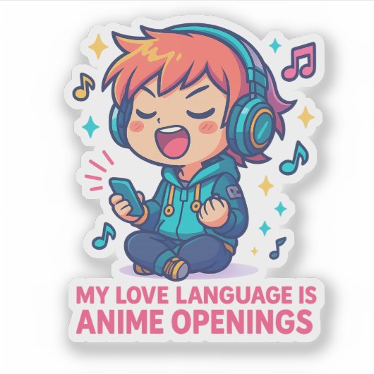 My Love Language Is Anime Openings シール (正面)