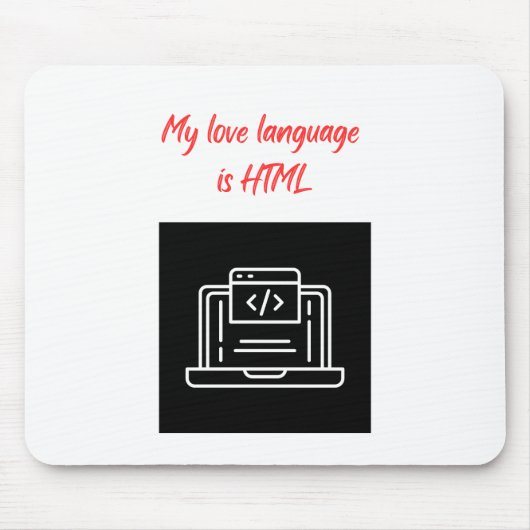 My Love Language is HTML マウスパッド (正面)